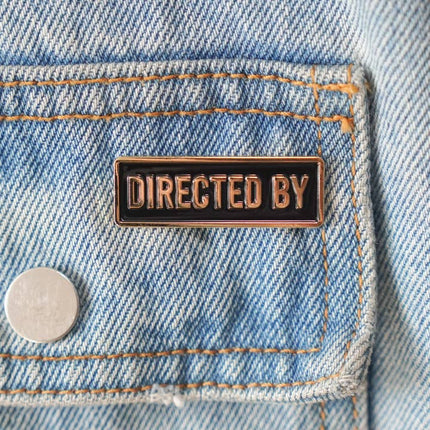 Film Pin Society - Directed by Credit Enamel Pin